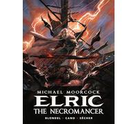 MOORCOCK ELRIC HC 05 NECROMANCER: The Necromancer (Michael Moorcock's Elric)