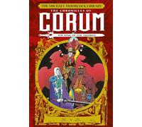 MOORCOCK LIB CORUM HC 03 KING OF THE SWORDS: The Chronicles of Corum Volume 3 - The King of Swords (Michael Moorcock Library - the Chronicles of Corum)