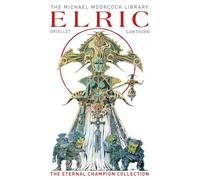 MOORCOCK LIB ELRIC ETERNAL CHAMPION HC 01: The Eternal Champion Collection (The Michael Moorcock library, 1)