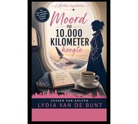 Moord op 10.000 kilometer hoogte: Een spannende cozy mystery thriller vol moord, geheimen en plotwendingen (Van Aalten mysteries)