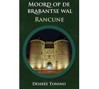 Moord op de Brabantse Wal: Rancune