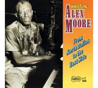 Moore, Alex Whistlin' - From North Dallas to the East Side