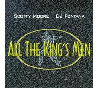 Moore Scotty/DJ Fontana - All the King's Men