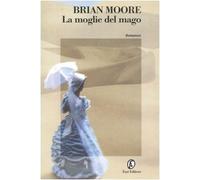 Moore Brian - Moglie Del Mago (La)