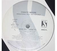 Moore, Chante - Who Do I Turn to [Vinilo]