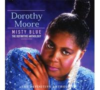 Moore, Dorothy - Misty Blue: The Definitive Anthology