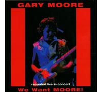 Moore Gary - We Want Moore [Import]