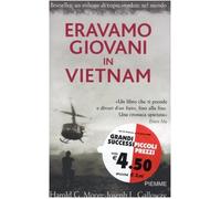 Moore Harold G. - Eravamo Giovani in Vietnam