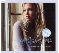 Moore, Mandy - I Wanna Be With You