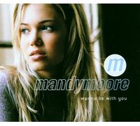 Mandy Moore - I Wanna Be With You