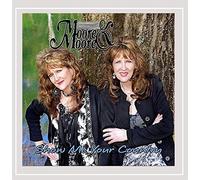 Moore & Moore - Show Me Your Country