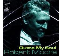 Moore,Robert - Outta My Soul