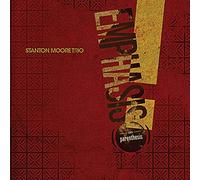 Moore Stanton Trio - Emphasis On Parenthesis