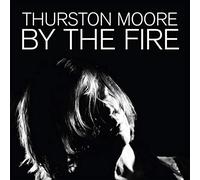 Moore, Thurston - By the Fire -Coloured-