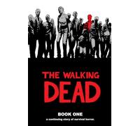 Moore, Tony - The Walking Dead Book 1: 01 (WALKING DEAD HC)