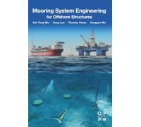 Mooring System Engineering for Offshore Structures