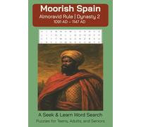 Moorish Spain | Dynasty 2 Seek and Learn Word Search Puzzle Book: Almoravid Rule, 1091 AD - 1147 AD (Moorish Spain Seek and Learn Word Search Puzzle Series)