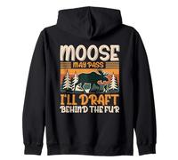 Moose May Pass I'Ll Draft Behind The Fur Sudadera con Capucha