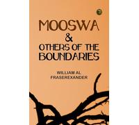 Mooswa & Others of the Boundaries