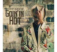 Moot Davis – Goin' On Hot