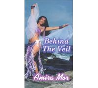 Mor, Amira - Behind the Veil [USA] [VHS]