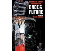 Mora, Dan – Once & Future, Vol. 1: The King is Undead – ONCE & FUTURE TP