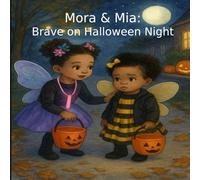 Mora & Mia: Brave on Halloween night