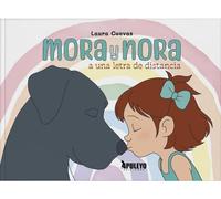 Mora y Nora: A una letra de distancia