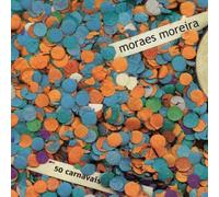 Moraes Moreira - 50 Carnavais