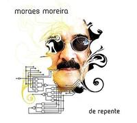 Moraes Moreira - De Repente [Import]