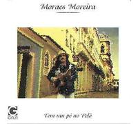 Moraes Moreira - Tem Um Pe No Pelo