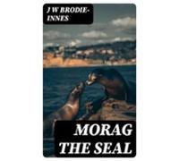 Morag The Seal (ebook)