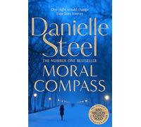 Moral Compass: A Gripping Story Of Privilege, Truth And Lies From The Billion Copy Bestseller
