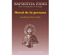 Moral de la persona: Amor y sexualidad: 28 (SAPIENTIA FIDEI)