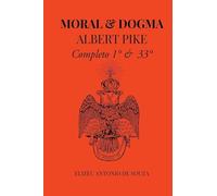 Moral E Dogma - Albert Pike