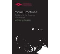 Moral Emotions: Reclaiming the Evidence of the Heart (Studies in Phenomenology and Existential Philosophy) by Anthony J. Steinbock (2014-03-31)