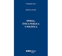 Moral, ética y política (Prudentia Iuris)