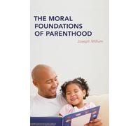 Moral Foundations of Parenthood