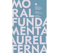Moral fundamental (Biblioteca de Iniciación Teológica)
