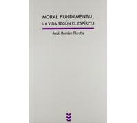 Moral Fundamental. La Vida Segun El Espi: 79 (Lux Mundi)