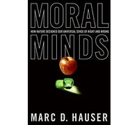 Moral Minds: How Nature Designed Our Universal Sense of Right and Wrong