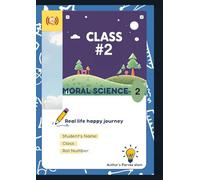 MORAL SCIENCE BOOK CLASS 2: CLASS 2 MORAL VALUES