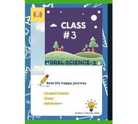 MORAL SCIENCE BOOK CLASS 3: CLASS 3 MORAL VALUES