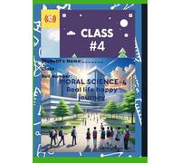 MORAL SCIENCE CLASS 4: CLASS 4 MORAL VALUES