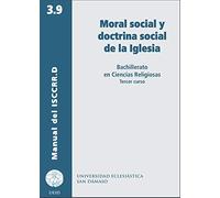 Moral social y doctrina social de la iglesia: 45 (Manual de Ciencias Religiosas)