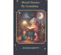Moral Stories by Grandma: Children's Story Collection