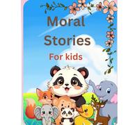 Moral Stories: For Kids