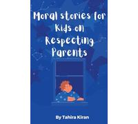 Moral stories for Kids on Respecting Parents