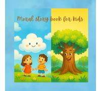 Moral story book for kids (illustrated ) with colorful images
