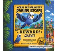 Moral the Parakeet's Daring Escape